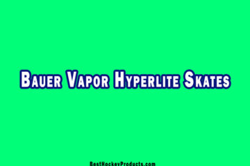 Bauer Vapor Hyperlite Skates Review