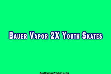 Bauer Vapor 2X Youth Skates Review
