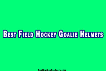 Best Field Hockey Goalie Helmets