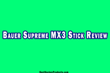 Bauer Supreme MX3 Stick Review