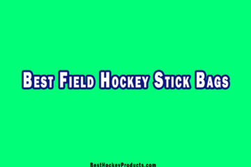 Best Field Hockey Stick Bags