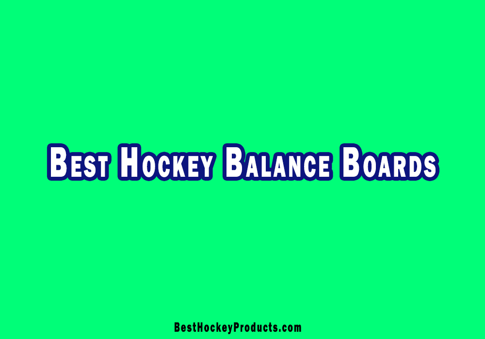 Best Hockey Balance Boards