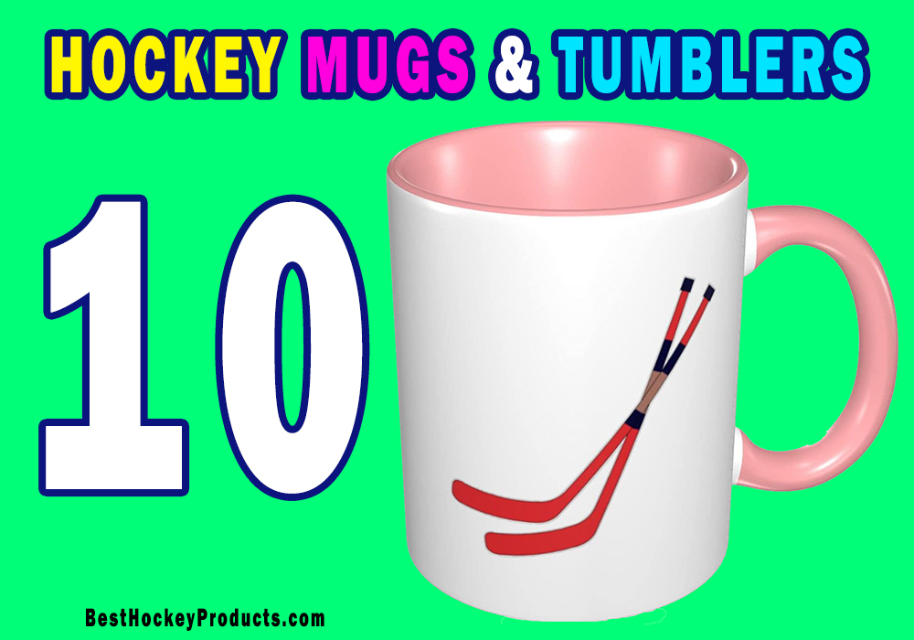 Best Hockey Mugs & Tumblers