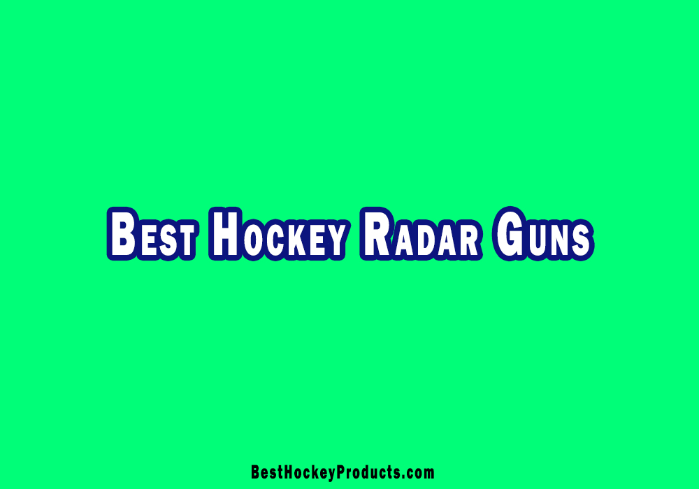 Best Hockey Radar Guns
