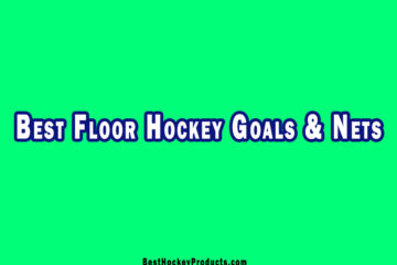 Best Floor Hockey Goals & Nets