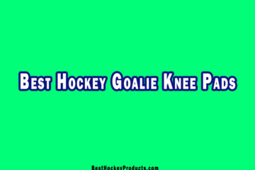 Best Hockey Goalie Knee Pads