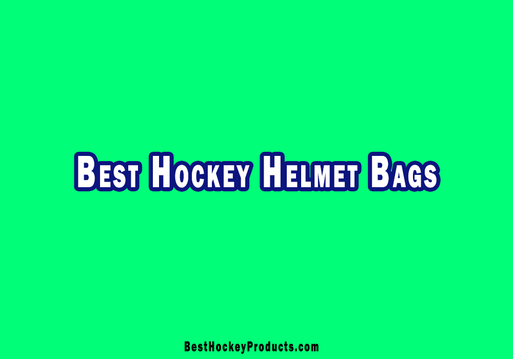 Best Hockey Helmet Bags Review