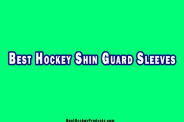 Best Hockey Shin Guard Sleeves
