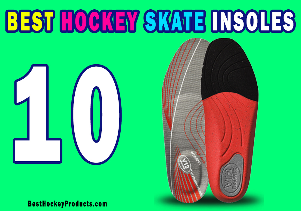Best Hockey Skate Insoles & Inserts