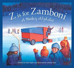 Z is for Zamboni A Hockey Alphabet Book