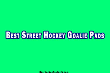 Best Street Hockey Goalie Pads Review