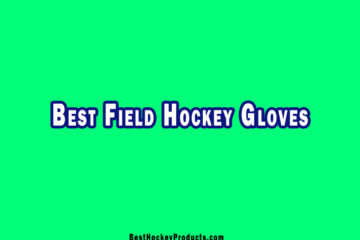 Best Field Hockey Gloves