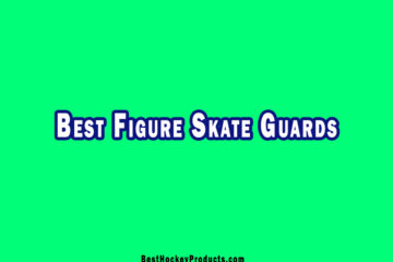Best Figure Skate Guards