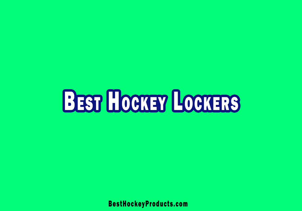 Best Hockey Lockers