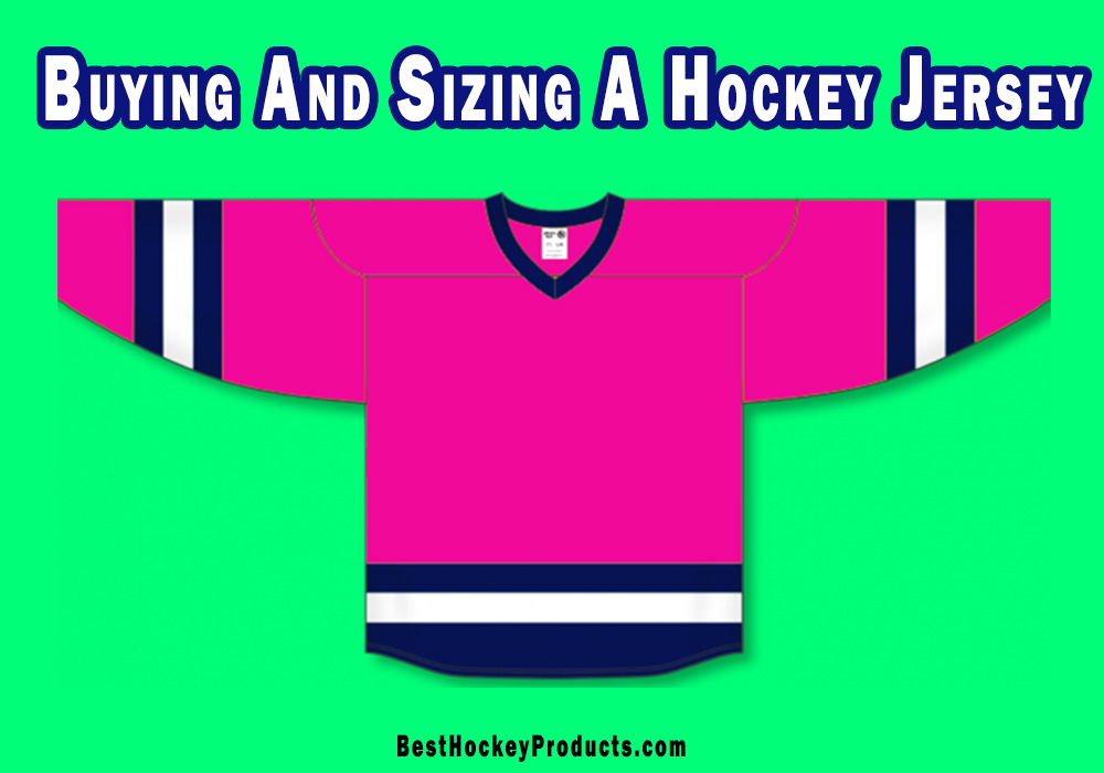 Buying And Sizing A Hockey Jersey